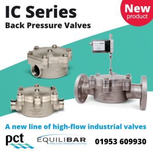 Introducing the New IC Series Back Pressure Valve from Equilibar