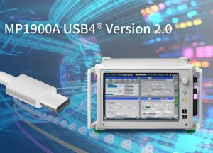 Anritsu Gains USB-IF Hardware Certification for USB4® Version 2.0 Test Solution 
