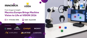 From Image to Insight: Macnica Europe Brings Machine Vision to Life at VISION 2026